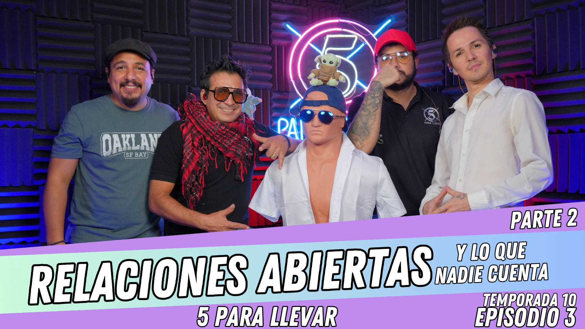 T10E3: Relaciones abiertas y lo que nadie cuenta | Parte 2