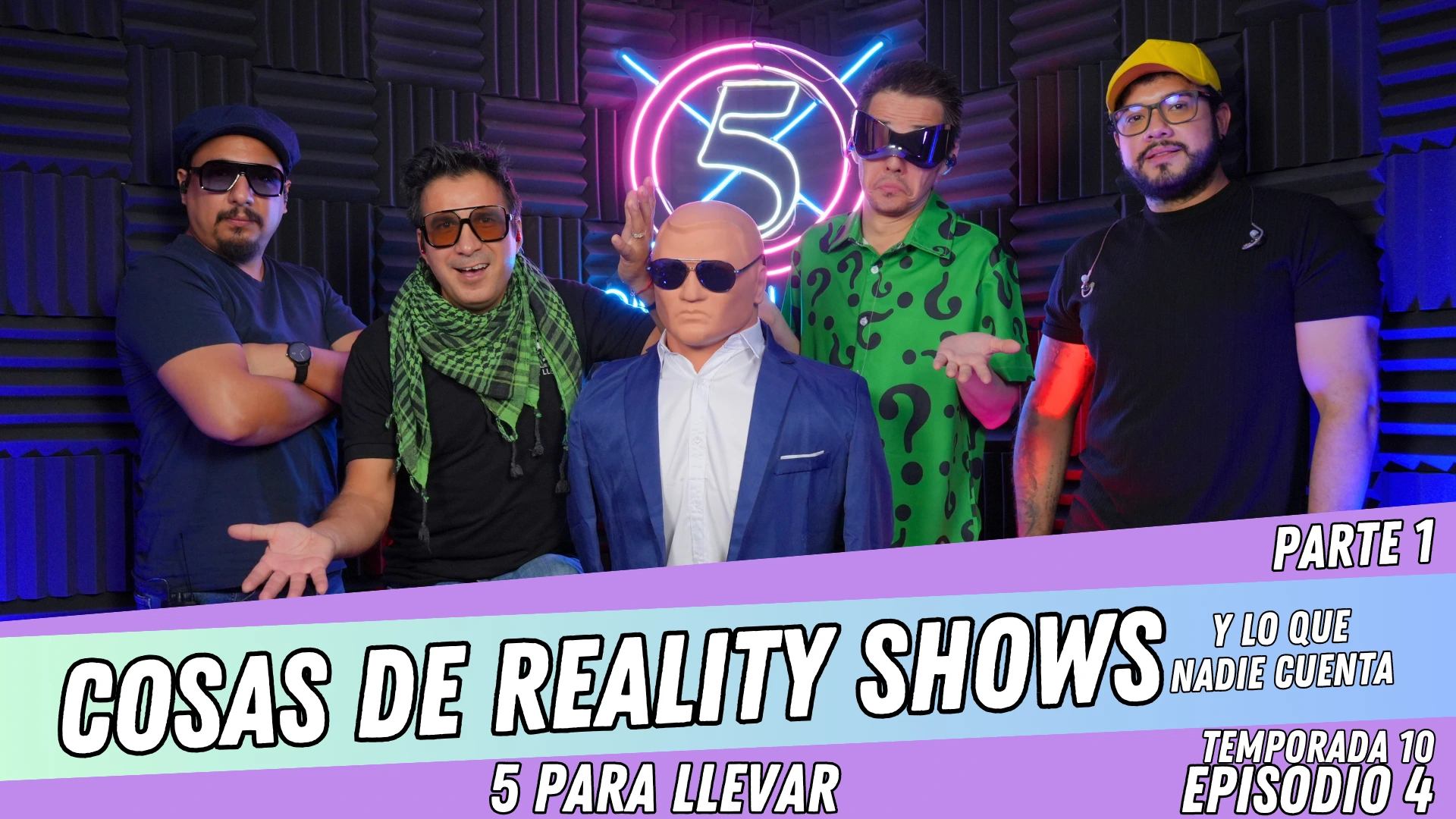 T10E4: Cosas de Reality Shows y lo que nadie cuenta | Parte 1