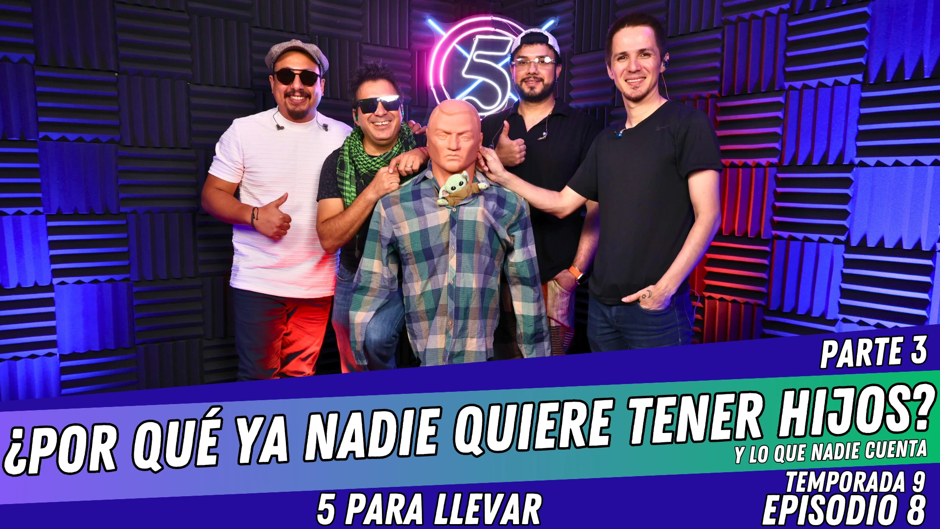 T9E8: ¿Por qué ya nadie quiere tener hijos? y lo que nadie cuenta | Parte 3